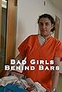 Bad Girls Behind Bars (2019)