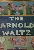 The Arnold Waltz