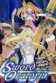 Primary photo for DanMachi: Is It Wrong to Try to Pick Up Girls in a Dungeon? On the Side - Sword Oratoria