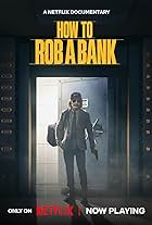 How to Rob a Bank (2024)