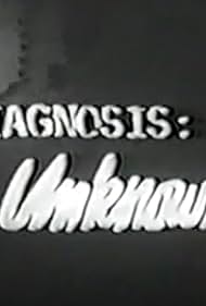 Diagnosis: Unknown (1960)