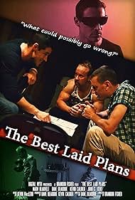 Dave Beaudrie, Marv Blauvelt, Kevin Caliber, and John Kent in The Best Laid Plans (2018)