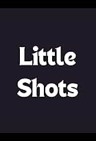 Little Shots