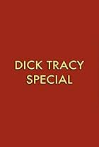 Dick Tracy Special