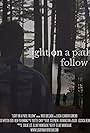 Light on a Path, Follow (2019)