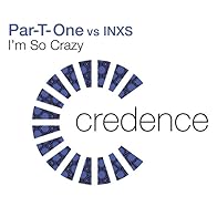 Primary photo for Par-T-One vs INXS: I'm So Crazy