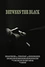 Between the Black (2014)