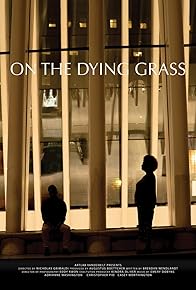 Primary photo for On the Dying Grass