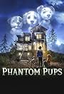 Phantom Pups