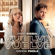 David Bisbal & Danna Paola: Vuelve, vuelve (2021)