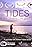 TIDES: A History of Lives and Dreams Lost and Found (Some broken)