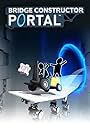 Bridge Constructor Portal (2017)