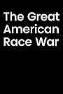 The Great American Race War (2024)