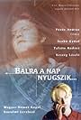 Gyözö Szabó and Andrea Takáts in Balra a nap nyugszik (2000)