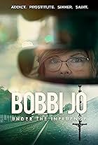 Bobbi Jo: Under the Influence (2021)