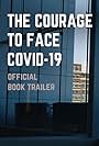 The Courage to Face Covid-19 - Proof of Concept (2022)