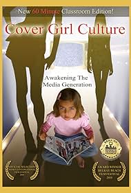 Cover Girl Culture: Awakening the Media Generation (2008)