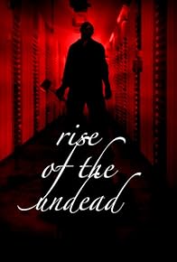 Primary photo for Rise of the Undead