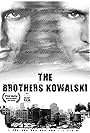 The Brothers Kowalski (2008)