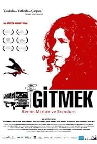 Gitmek: Benim Marlon ve Brandom (2008)