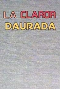 Primary photo for La claror daurada