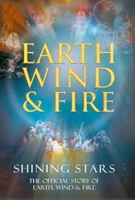 Primary photo for Shining Stars: The Official Story of Earth, Wind, & Fire