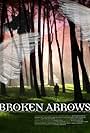 Broken Arrows (2007)