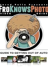 FroKnowsPhoto: Guide to Getting Out of Auto (2012)