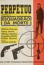 Perpétuo Contra o Esquadrão da Morte (1967)