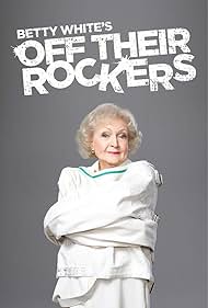 Betty White's Off Their Rockers (2012)