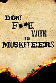 Don't F**k with the Musketeers (2020)