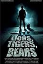 Lions, Tigers, Bears (2009)