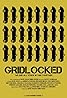 Gridlocked (TV Series 2014– ) Poster