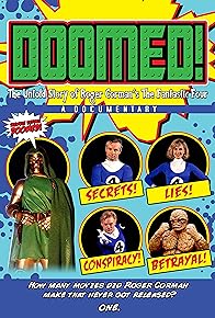 Primary photo for Doomed: The Untold Story of Roger Corman's the Fantastic Four