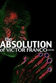 Primary photo for The Absolution of Victor Franco