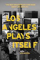 Los Angeles Plays Itself