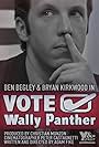 Vote Wally Panther! (2013)