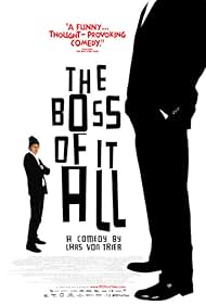 The Boss of It All (2006)