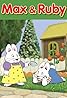 Max & Ruby (TV Series 2002–2021) Poster