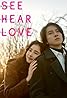 See Hear Love (2023) Poster