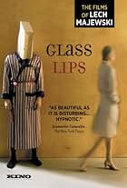 Glass Lips (2007)