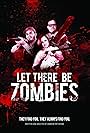 Let There Be Zombies (2014)