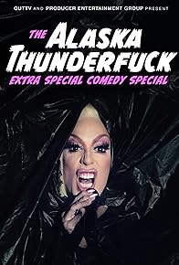 Primary photo for The Alaska Thunderfuck Extra Special Comedy Special