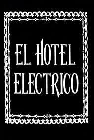 The Electric Hotel (1908)