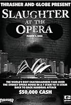 Slaughter at the Opera (2008)