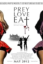 Prey Love Eat (2012)