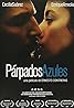 Párpados azules (2007) Poster