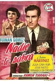 Fernando Fernán Gómez and Julia Martínez in Nadie lo sabrá (1953)