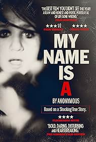 My Name Is 'A' by Anonymous (2012)