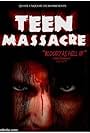 Teen Massacre (2004)